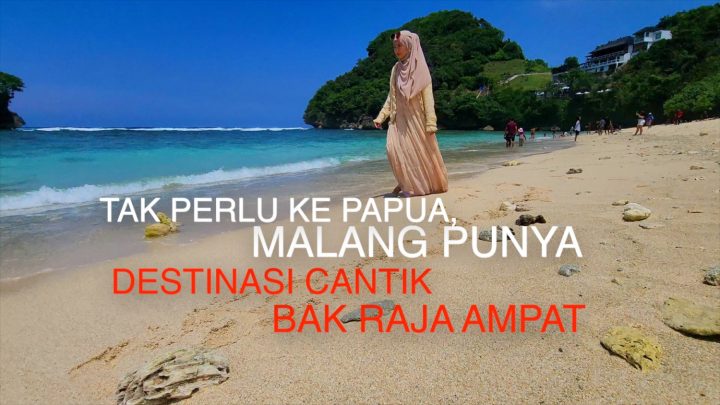 Tak perlu ke Papua – Malang punya destinasi cantik bak Raja Ampat
